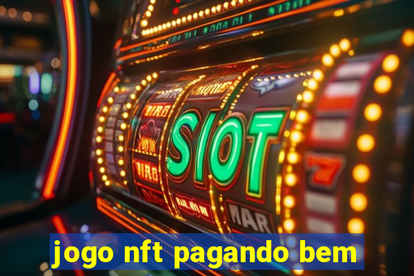 jogo nft pagando bem